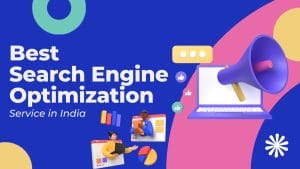 Best Search Engine Optimization (SEO) Service in India