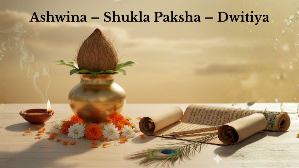 Ashwina – Shukla Paksha – Dwitiya