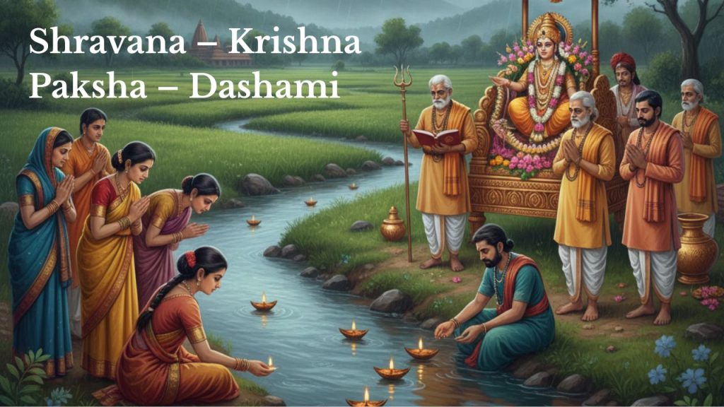 Shravana – Krishna Paksha – Dashami