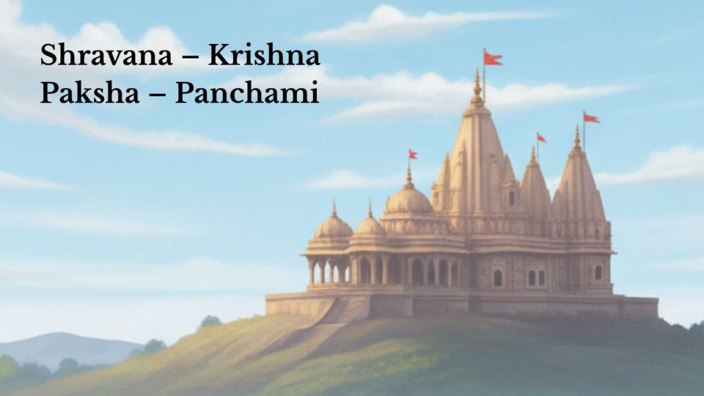 Shravana – Krishna Paksha – Panchami